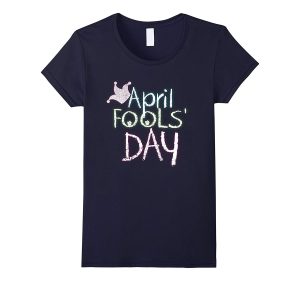 April Fools Day T-Shirt